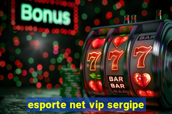 esporte net vip sergipe